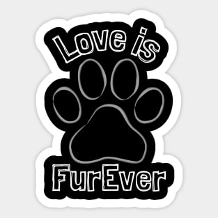 Love is FurEver Sticker
